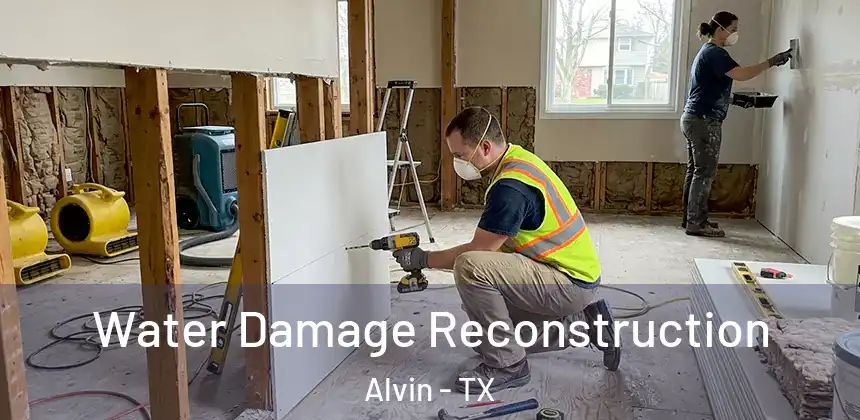  Water Damage Reconstruction Alvin - TX